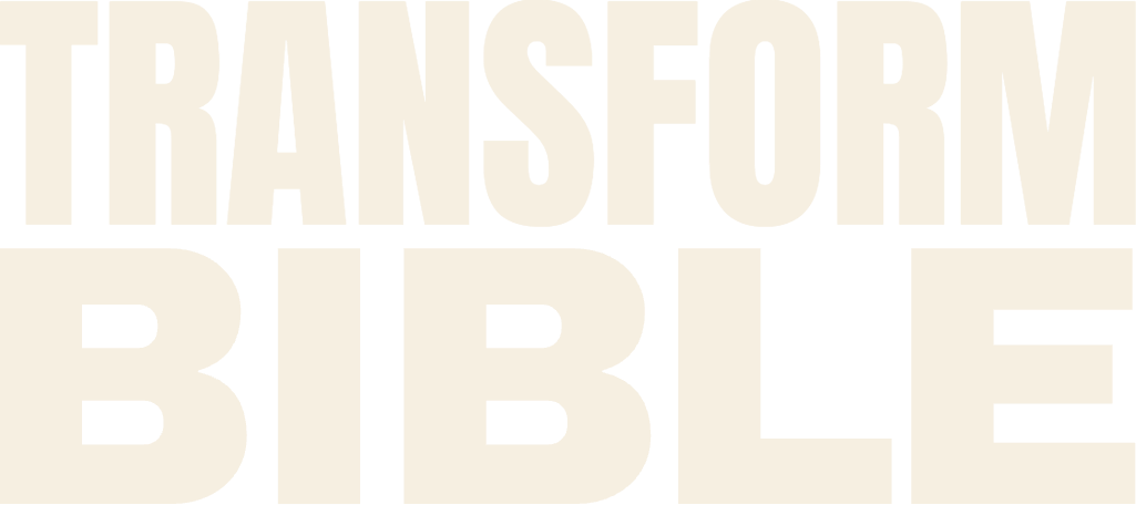 Transform Bible